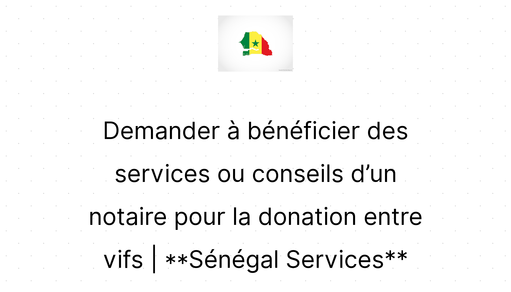 Demander à Bénéficier Des Services Ou Conseils D’un Notaire Pour La ...